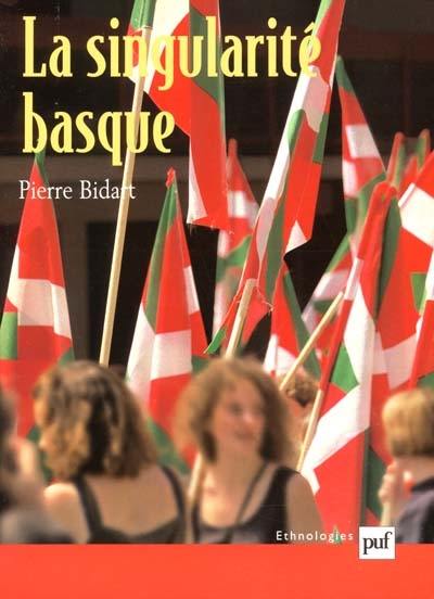 La singularité basque : généalogie et usages