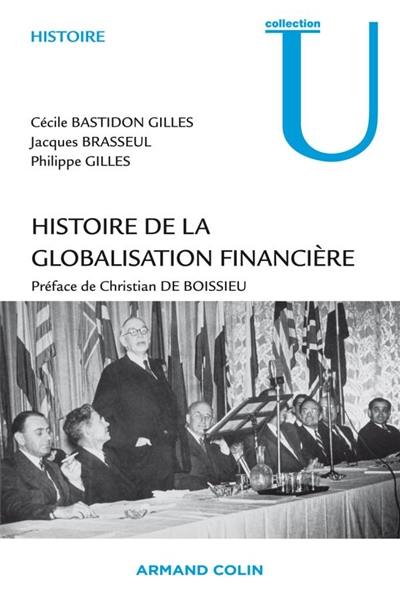 Histoire de la globalisation financière : essor, crises et perspectives des marchés financiers internationaux