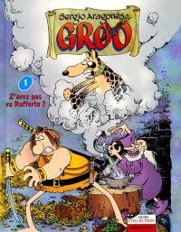 Groo. Vol. 1. Z'avez pas vu Rufferto ?