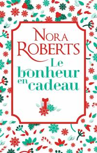 Le bonheur en cadeau