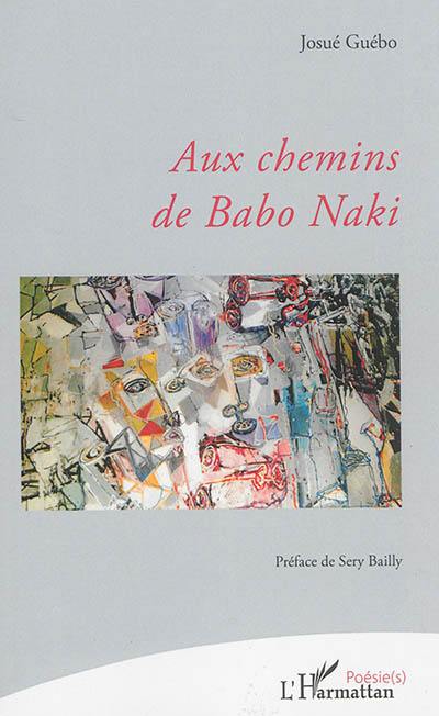 Aux chemins de Babo Naki