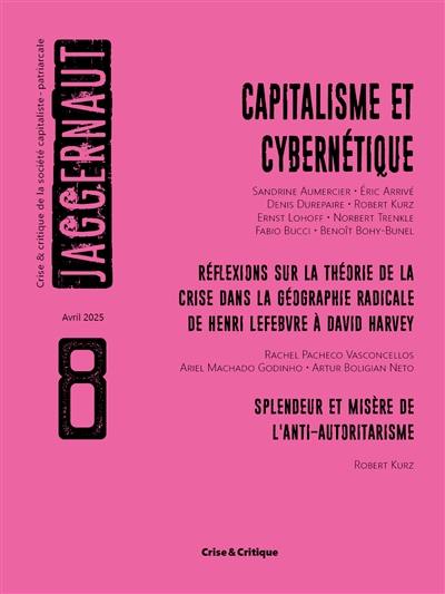 Jaggernaut : crise et critique de la société capitaliste-patriarcale, n° 8. Critique du capitalisme numérique