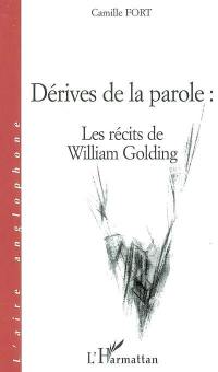 Dérives de la parole : les récits de William Golding