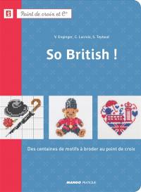 So British ! : des centaines de motifs à broder au point de croix