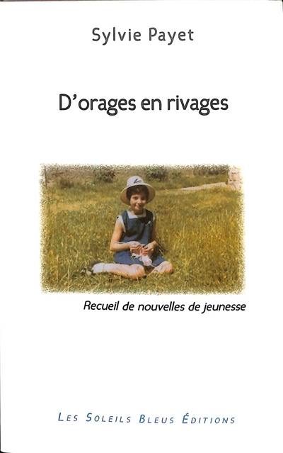 D'orages en rivages : recueil de nouvelles de jeunesse