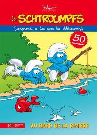 Les schtroumpfs : j'apprends à lire avec les schtroumpfs. Au bord de la rivière