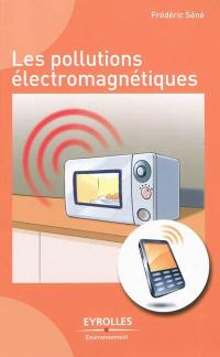 Les pollutions électromagnétiques