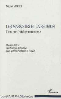 Les marxistes et la religion : essai sur l'athéisme moderne