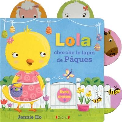 Lola cherche le lapin de Pâques