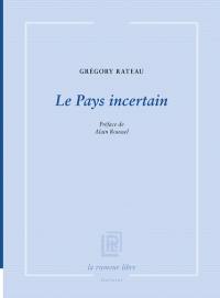 Le pays incertain