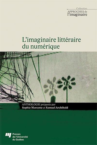 L'imaginaire littéraire du numérique