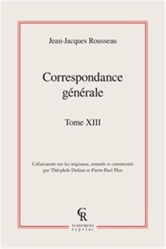 Correspondance générale. Vol. 13