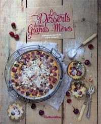 Les desserts de nos grands-mères