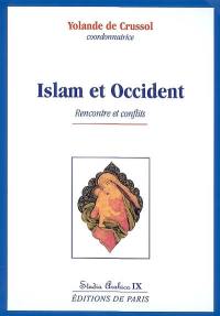 Islam et Occident : rencontre et conflits