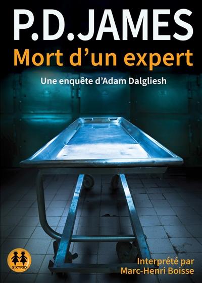 Une enquête d'Adam Dalgliesh. Mort d'un expert