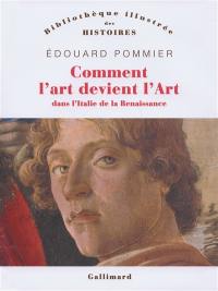 Comment l'art devient l'art dans l'Italie de la Renaissance