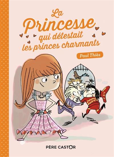 La princesse qui détestait les princes charmants