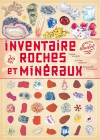 Inventaire illustré des roches et minéraux