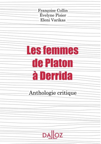 Les femmes, de Platon à Derrida : anthologie critique