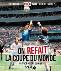 On refait la Coupe du monde : et si l'arbitrage vidéo avait existé depuis le début ?