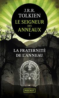 Le seigneur des anneaux. Vol. 1. La fraternité de l'anneau