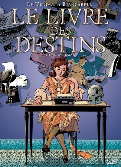 Le livre des destins. Vol. 3. Silverman