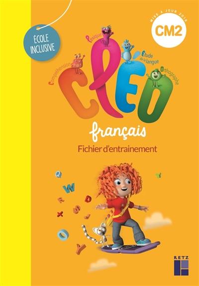 CLEO, français CM2 : fichier d'entraînement : école inclusive