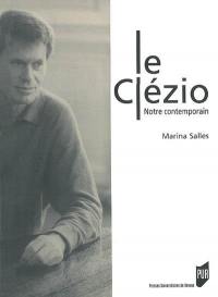 Le Clézio : notre contemporain