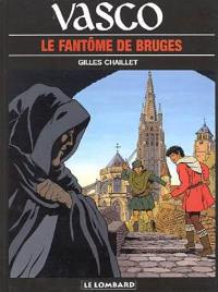 Vasco. Vol. 15. Le fantôme de Bruges