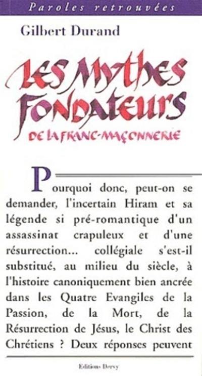 Les mythes fondateurs de la franc-maçonnerie