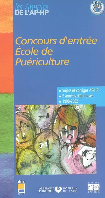 Concours d'entrée, école de puériculture : épreuves de sélection 1998-2002