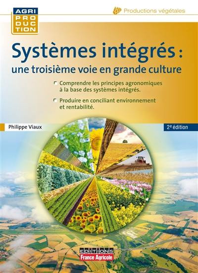 Systèmes intégrés : une troisième voie en grande culture