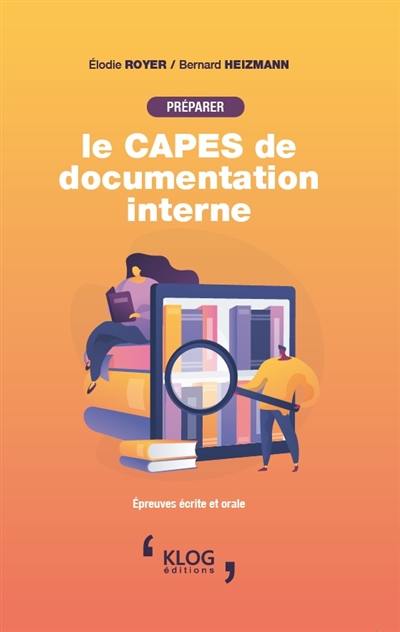 Préparer le Capes de documentation interne : épreuves écrite et orale