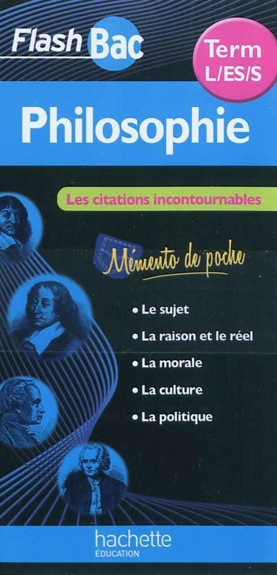 Philosophie terminales L, ES, S : les citations incontournables