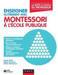 Enseigner autrement avec Montessori à l'école publique