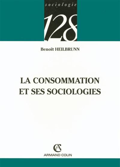 La consommation et ses sociologies