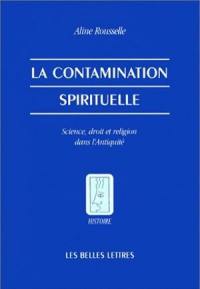 La contamination spirituelle : science, droit et religion dans l'Antiquité