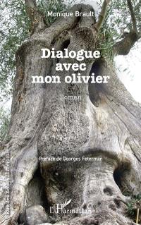 Dialogue avec mon olivier