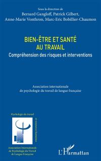 Bien-être et santé au travail : compréhension des risques et interventions