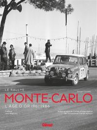 Rallye Monte-Carlo : l'âge d'or 1961-1986