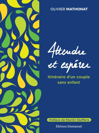 Attendre et espérer : itinéraire d'un couple sans enfant