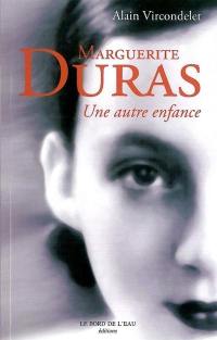 Marguerite Duras, une autre enfance