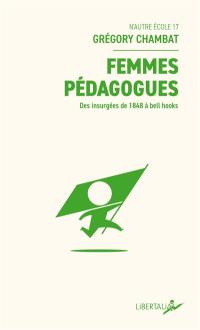 Femmes pédagogues : des insurgées de 1848 à bell hooks