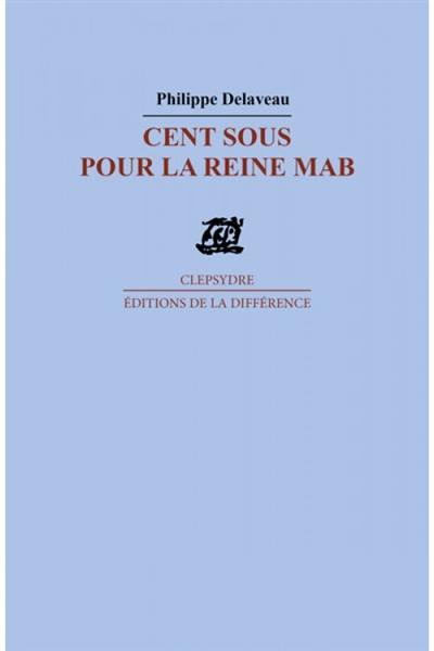 Cent sous pour la reine Mab