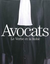 Avocats : le verbe et la robe