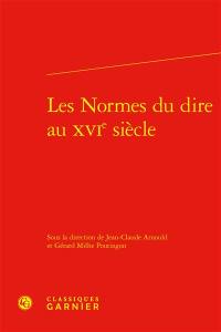 Les normes du dire au XVIe siècle