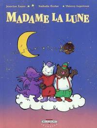 Madame la Lune. Vol. 1. Les semeurs d'étoile