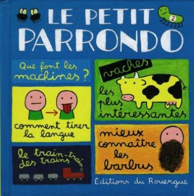 Le petit Parrondo : oeuvres partiellement complètes et totalement inachevées. Vol. 2