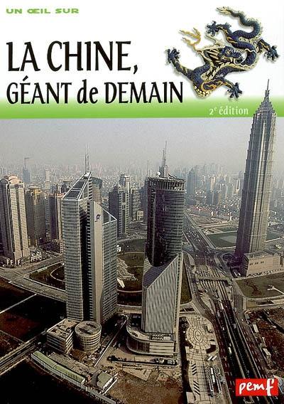 La Chine, géant de demain