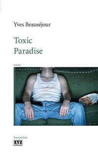 Toxic Paradise